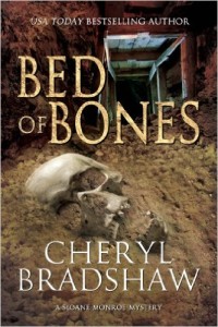 Bed of Bones by Cheryl Bradshaw book five in the Sloane Monroe Series