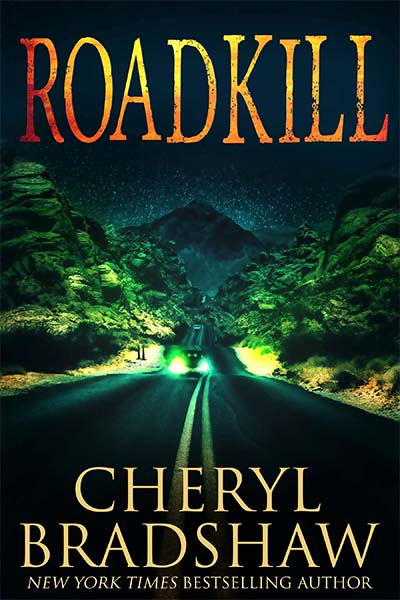 First Chapter of Roadkill by Cheryl Bradshaw